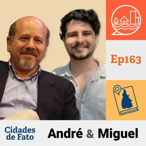 Ep 163 - Bairros: Como dar voz aos territórios?