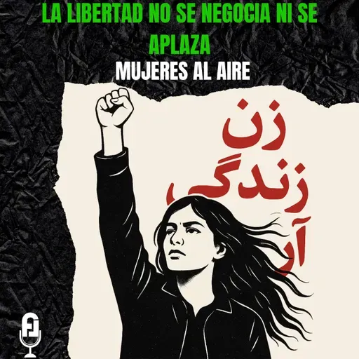No es libertad, es pausa, las mujeres y el hiyab en Irán