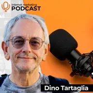 The Official Internet Marketing Podcast Ft. Dino Tartaglia