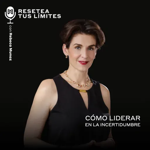 Cómo liderar en la incertidumbre