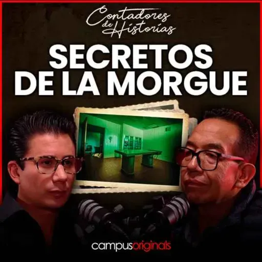 Secretos de la Morgue: Cuando los cuerpos cobran vida con Alain Luna