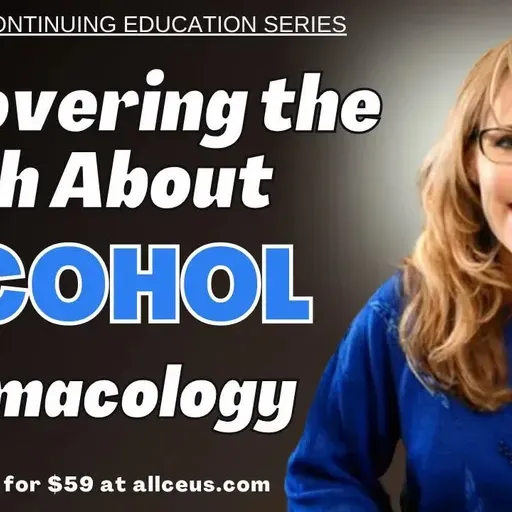 1071-Uncovering the Truth About Alcohol Pharmacology