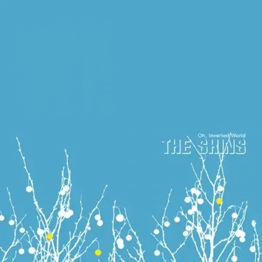 2001. The Shins: Oh Inverted World. 25º Aniversario. Especial La Gran Travesía