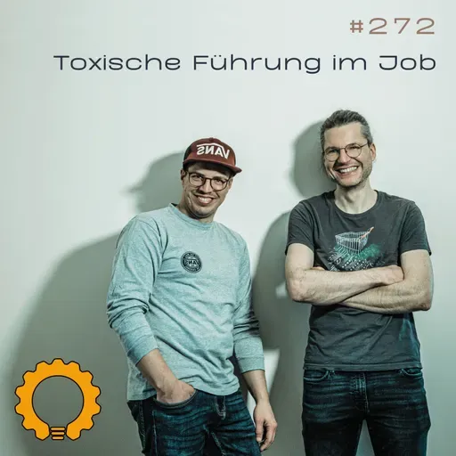 #272 Wenn der Chef das Problem ist: Destruktive Führung, Gaslighting & Exit-Plan