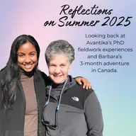 Episode 44: Avantika & Barbara's reflections of Summer 2025 (Travels & PhD Fieldwork Experiences!)