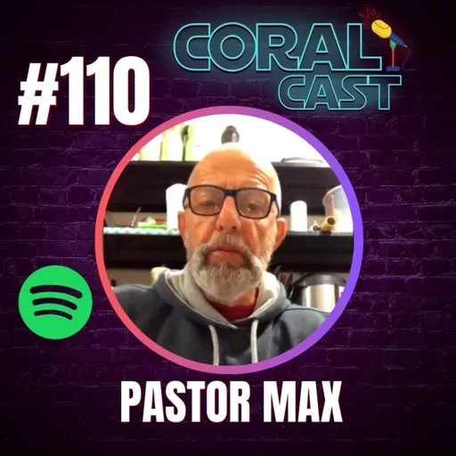 #110 - Pastor Max - Coral Cast