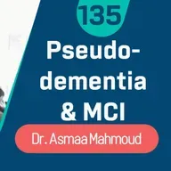 Pseudodementia and MCI | Dr. Asmaa Mahmoud