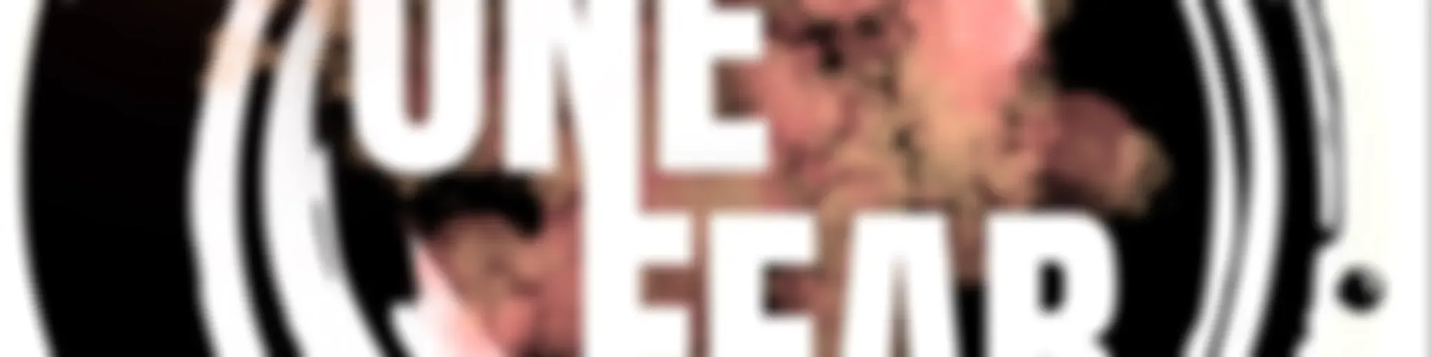 #OneFear