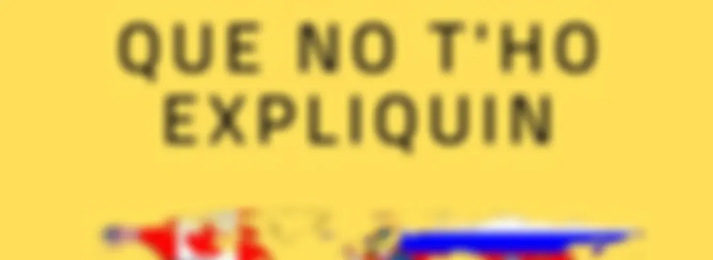 Que no t’ho expliquin