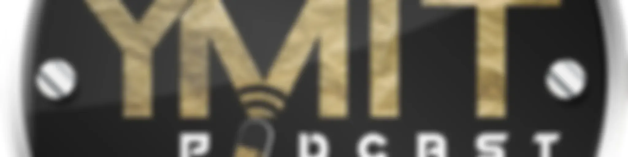"The YMIT Podcast"