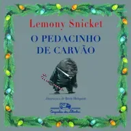 🖤 O Pedacinho de Carvão – Lemony Snicket & Brett Helquist 🖤
