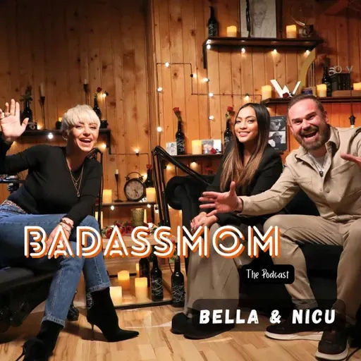 #28 | BADASSMOM - The Podcast | Bella Santiago si Nicu Grigore: Iubire cu zambetul pe buze!