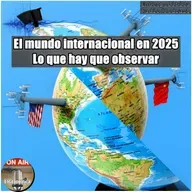 El mundo internacional en 2025. Lo que hay que observar