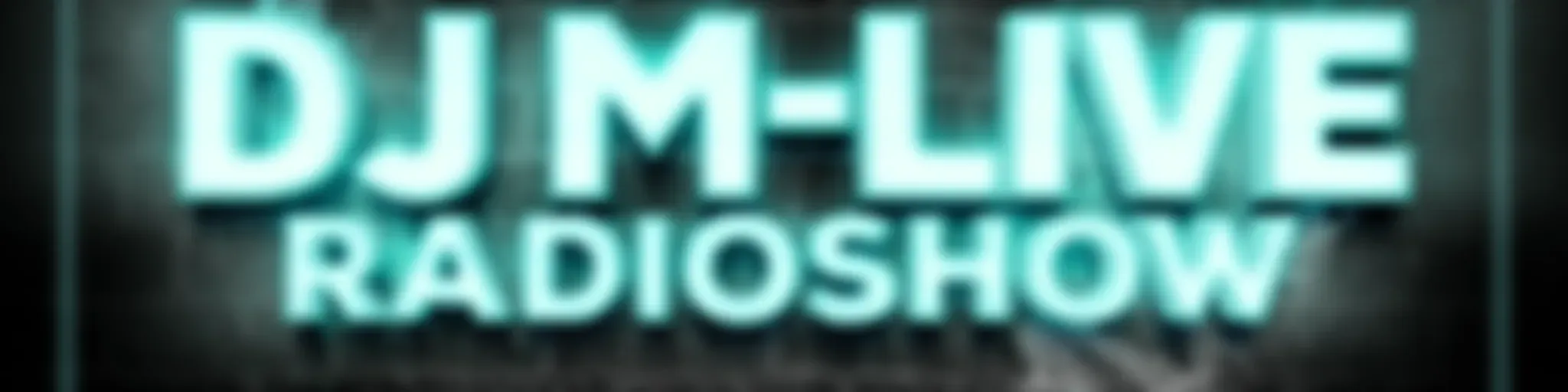 DJ M-LIVE Radioshow