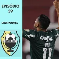 Quem vai para final da Libertadores? #FUTEBOLCAST66