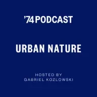 URBAN NATURE - Episode 3: Susanna Hecht and Gabriel Kozlowski