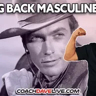 BRING BACK MASCULINE MEN | 12-2-2025