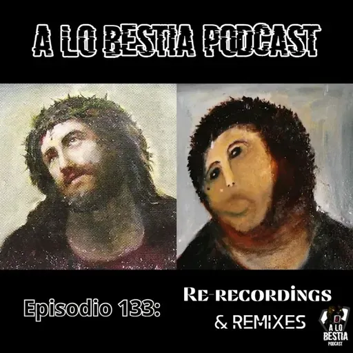 133 - Re-recordings & Remixes, ¿mejoró, empeoró o siguió igual?