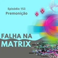 #153. Premonição
