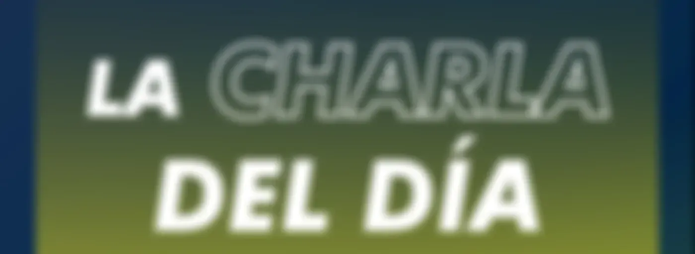 La Charla Del Día