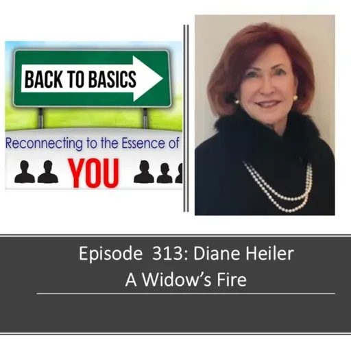 E313: Diane Heiler's - A widow's Fire