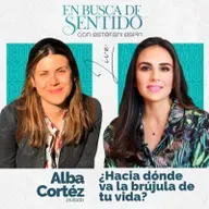 ¿Hacia dónde va la brújula de tu vida? con Alba Cortés