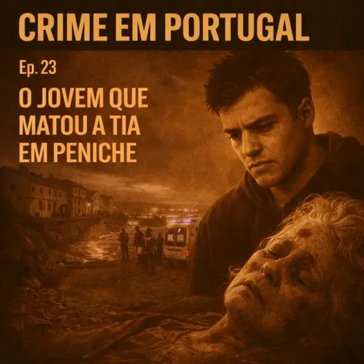 O jovem que matou a tia em Peniche