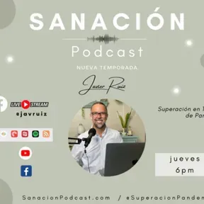 Sanación Podcast con Javier Ruiz