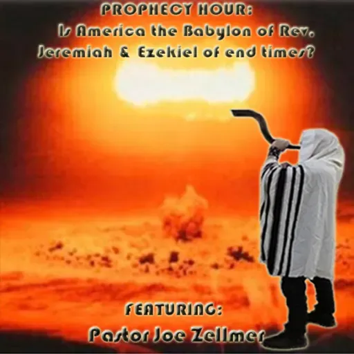 Episode 1653: Flashback PROPHECY HOUR: Is America the Babylon of Rev, Jeremiah & Ezekiel of end times?