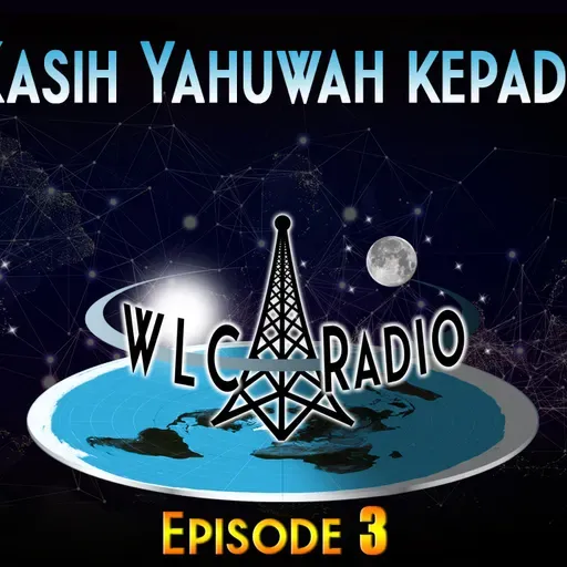 Episode 3 - Kasih Yahuwah kepada Anda