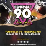 #89 Remember 90s Radio Show by Floid Maicas
