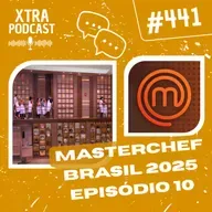 #441 - Desclassificação e dramas no MasterChef! | MasterChefBR 2025: EP10