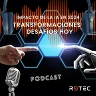 Impacto de la IA en 2024: Transformaciones y Desafíos hoy