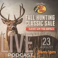 "Live from Bass Pro: Spotlight on the Fall Hunting Classic Sale"