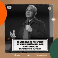 Buscar Viver Experiências com Deus | Pastor Fernando Oliveira