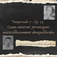 Como construir personagens maravilhosamente desequilibrados