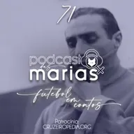 Podcast das Marias #71 - Niginho: um jogador que desafiou Mussolini