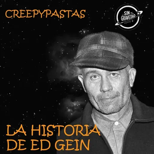 Creepypastas - La historia de Ed Gein
