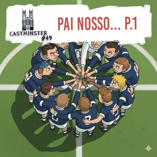 #49 - PAI NOSSO... Parte 1