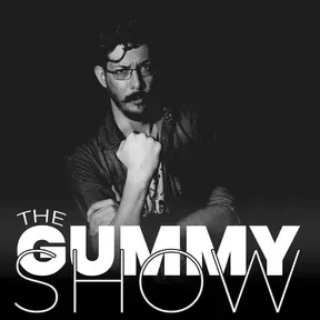The Gummy Show