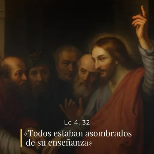 Lucas 4, 31-37 - XXII Martes del Tiempo Ordinario