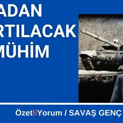 Ukrayna istilasından çıkartılacak beş ders! - Savaş Genç
