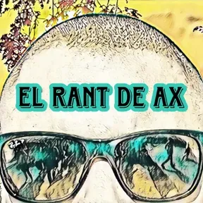 El Rant de Ax