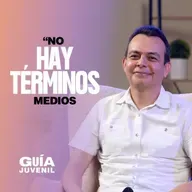 🔥 No Hay Términos Medios | La Guía Juvenil🎙️
