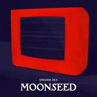 20.5: MOONSEED