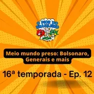 Meio mundo preso: Bolsonaro, Generais e mais