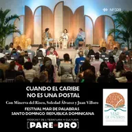 "Cuando el Caribe no es una postal", con Minerva del Risco, Soledad Álvarez y Juan Villoro // Festival Mar de Palabras, Santo Domingo / República Dominicana