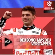 Deu Sono, Mas Deu Verstappen #02 - Na Pista QL
