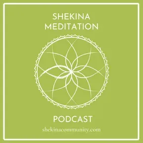 Shekina Meditation Podcast