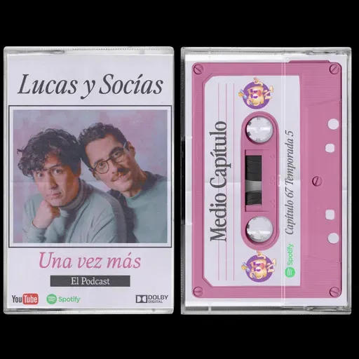 Medio Capítulo | Lucas y Socias, Una Vez Más | #T05 #EP67